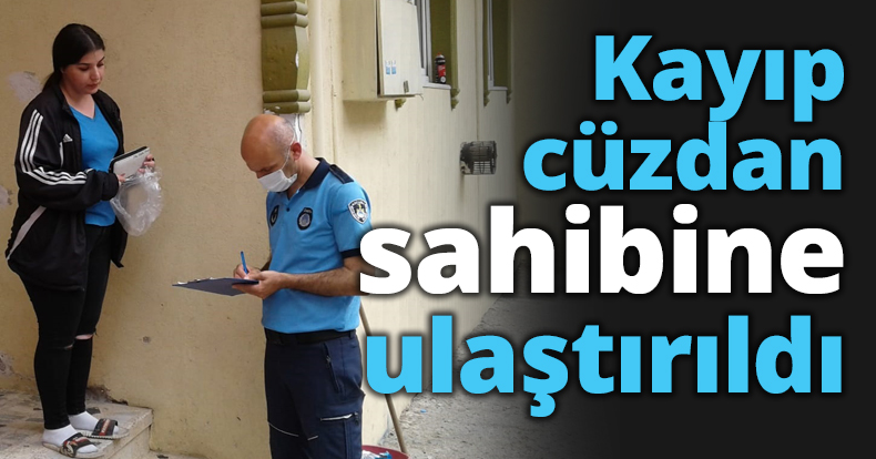 Kayıp cüzdan sahibine ulaştırıldı
