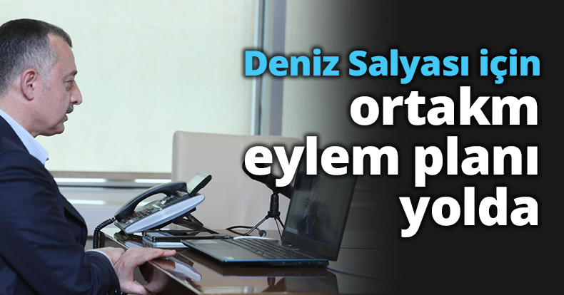 Deniz Salyası için ortak eylem planı yolda