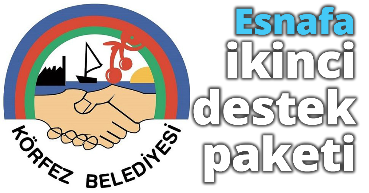 Körfez Belediyesi'nden esnafa ikinci destek paketi