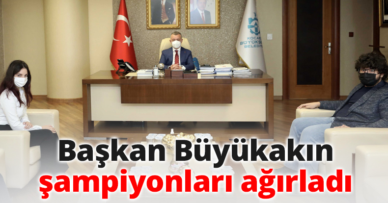 Başkan Büyükakın şampiyonları ağırladı