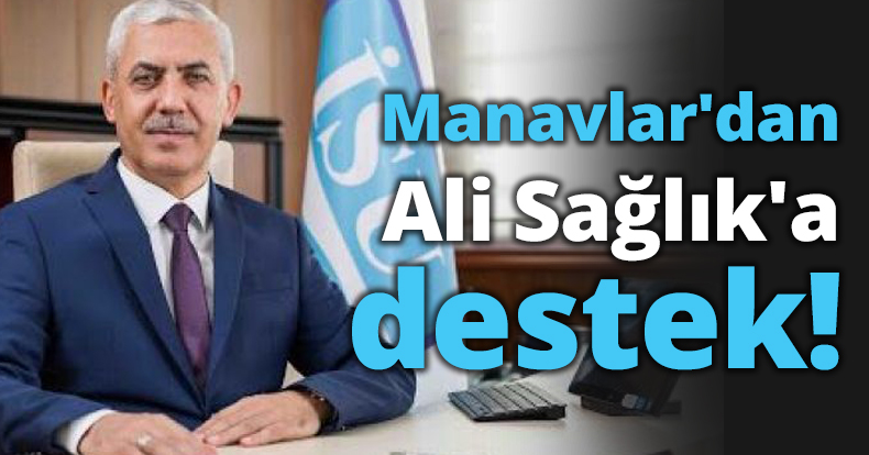 Manavlar'dan Ali Sağlık'a destek!