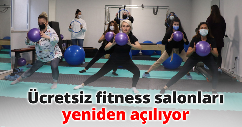 Ücretsiz fitness salonları yeniden açılıyor