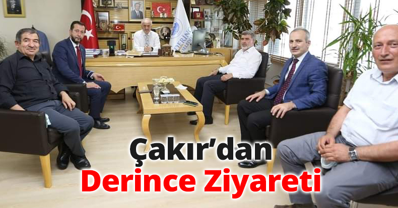 Çakır’dan Derince Ziyareti