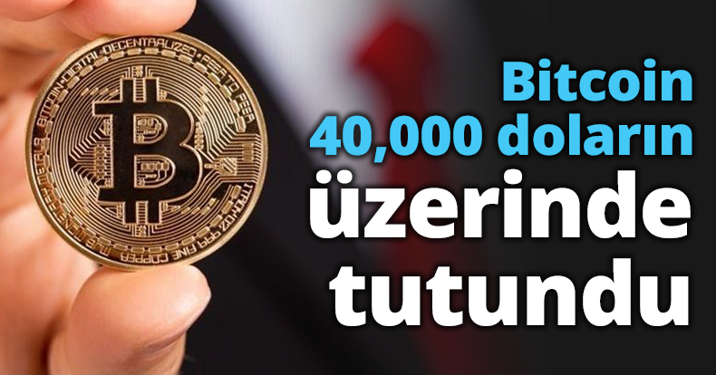 Bitcoin 40,000 doların üzerinde tutundu