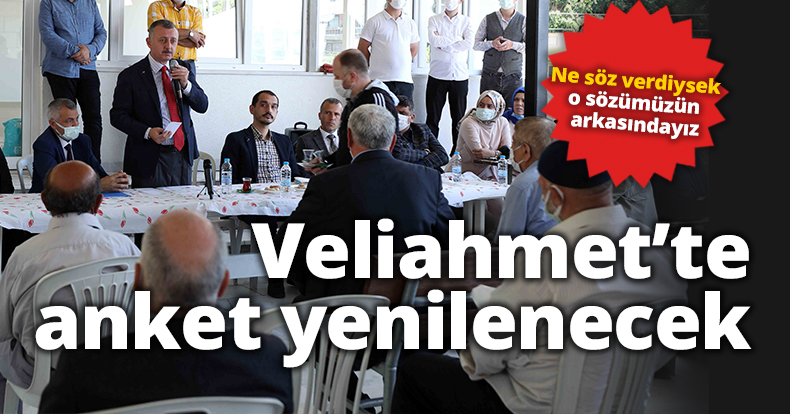 Veliahmet’te anket yenilenecek