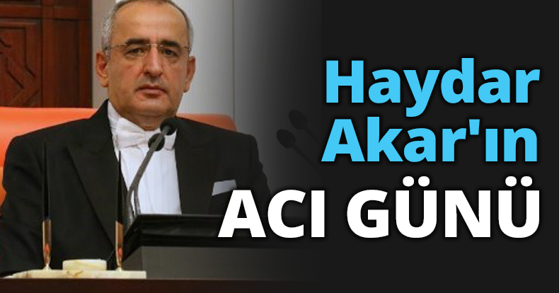Haydar Akar'ın ACI GÜNÜ
