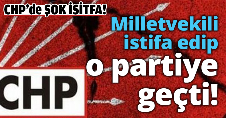 Milletvekili istifa edip o partiye geçti!