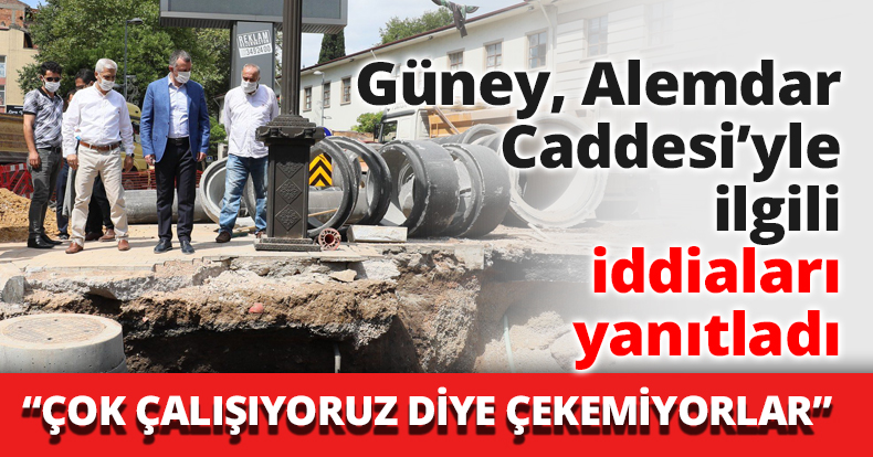 Güney, Alemdar Caddesi’yle ilgili iddiaları yanıtladı