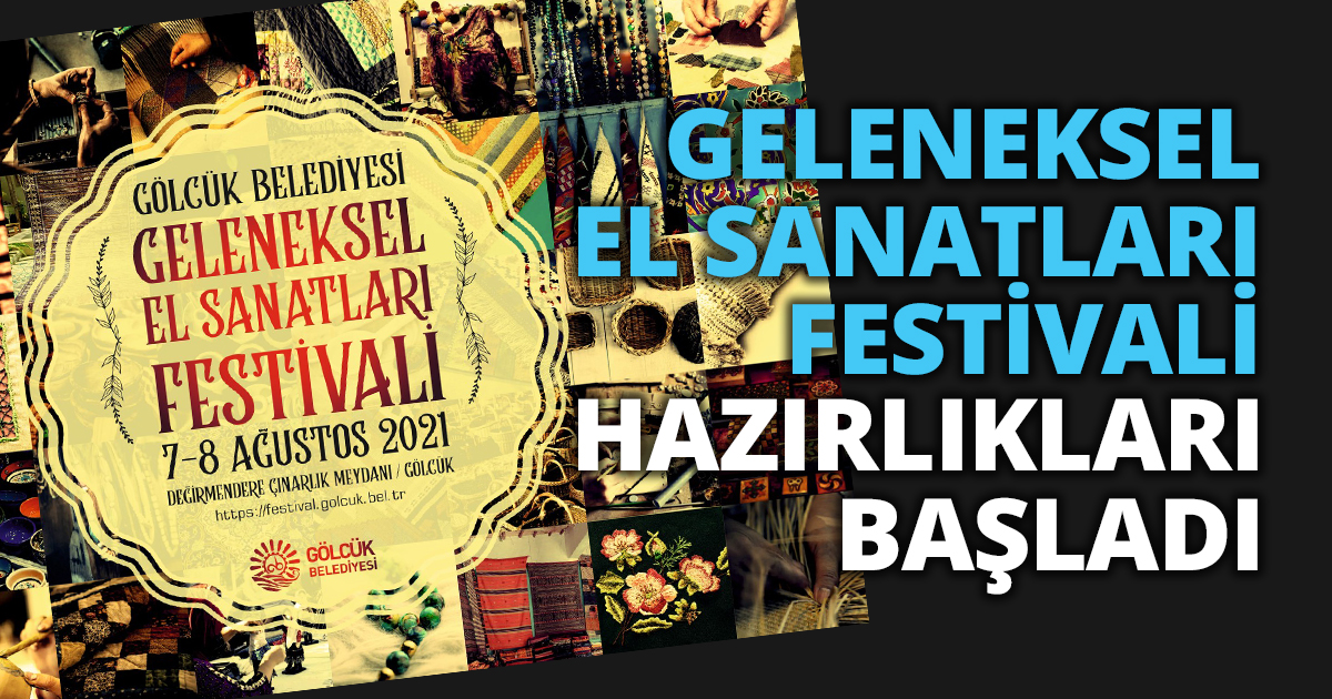 GELENEKSEL EL SANATLARI FESTİVALİ HAZIRLIKLARI BAŞLADI