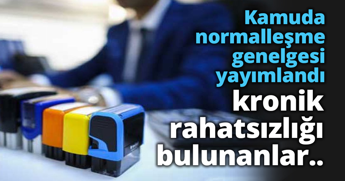 Kamuda normalleşme genelgesi yayımlandı