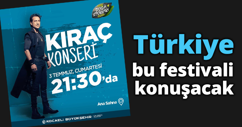 Türkiye bu festivali konuşacak