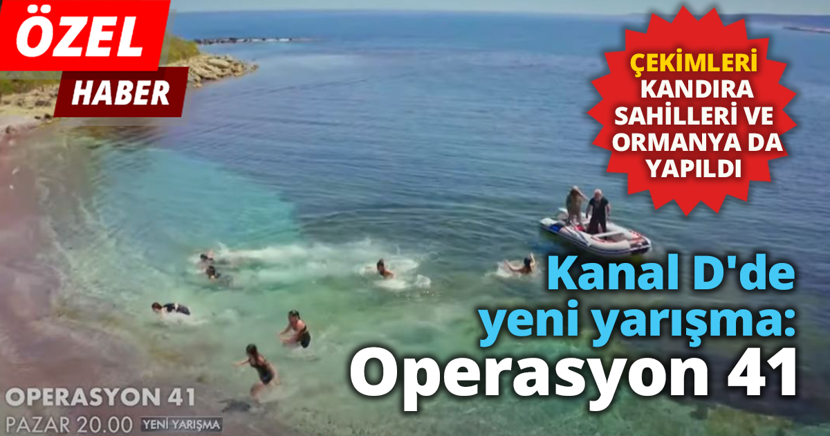 Kanal D'de yeni yarışma: Operasyon 41