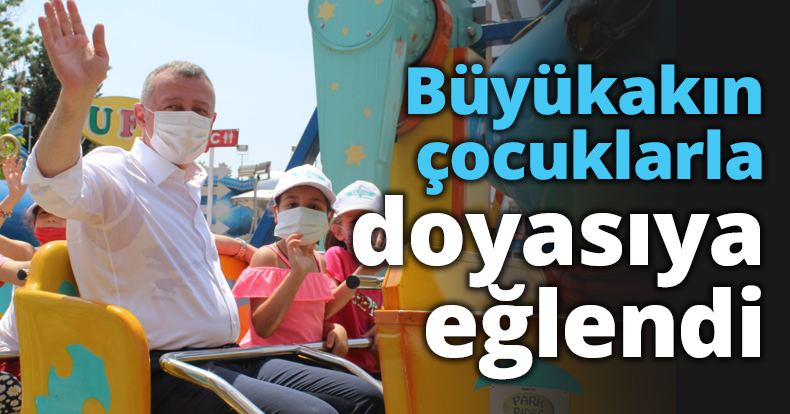 Büyükakın çocuklarla doyasıya eğlendi