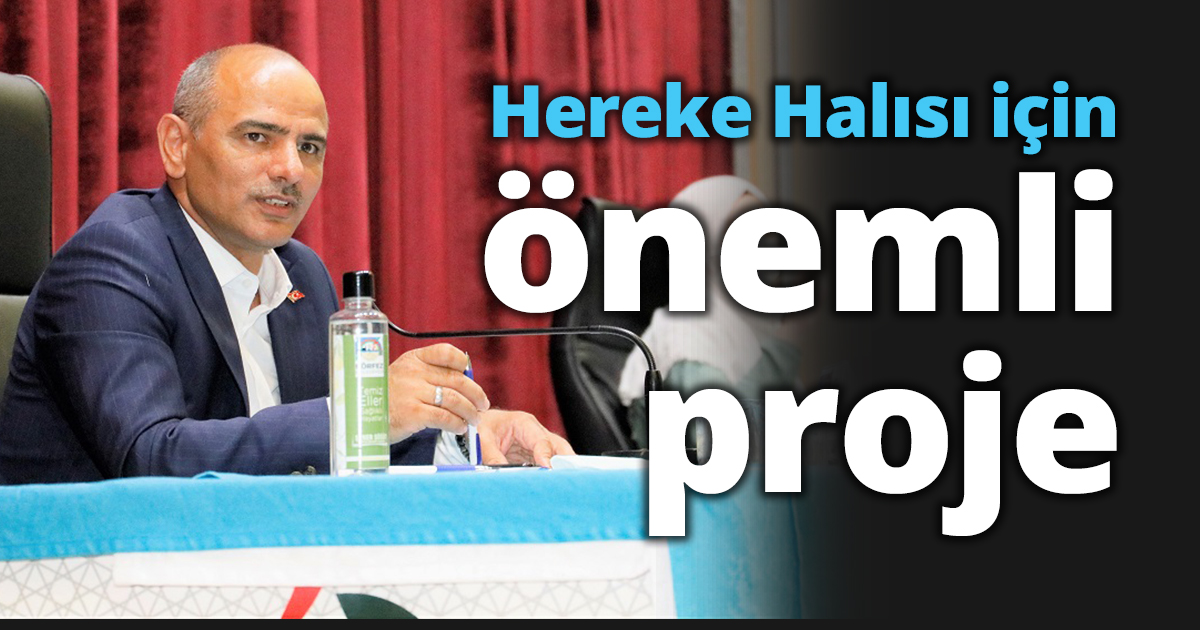  Hereke Halısı için önemli proje