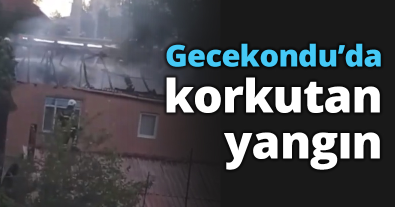 Gecekondu’da korkutan yangın