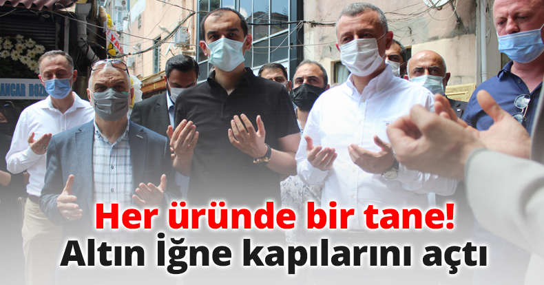 Her üründe bir tane! Altın İğne kapılarını açtı