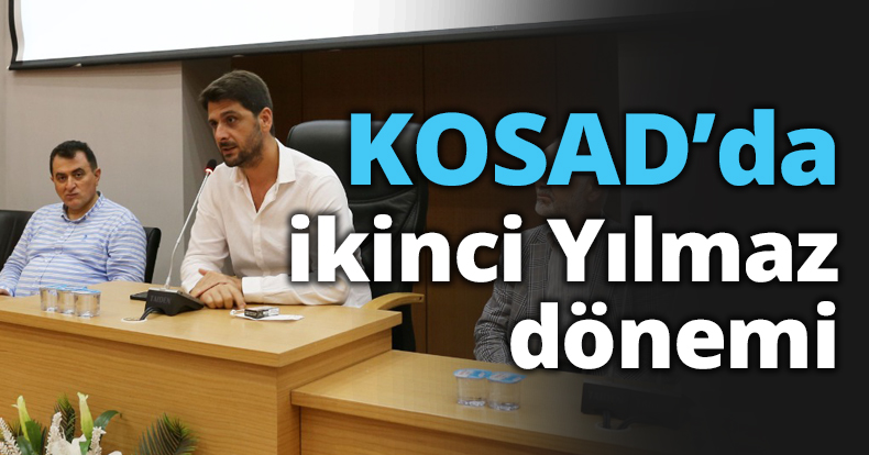 KOSAD’da ikinci Yılmaz dönemi