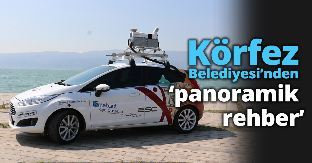 Körfez Belediyesi’nden ‘panoramik rehber’