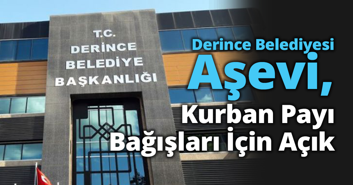 Derince Belediyesi Aşevi, Kurban Payı Bağışları İçin Açık
