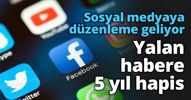 Sosyal medyaya düzenleme geliyor Yalan habere 5 yıl hapis