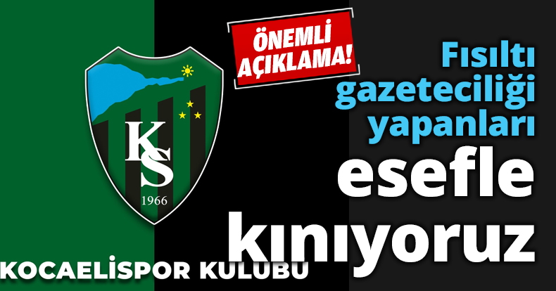 Fısıltı gazeteciliği yapanları esefle kınıyoruz