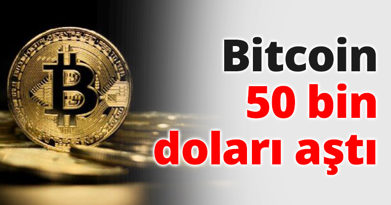 Bitcoin 50 bin doları aştı