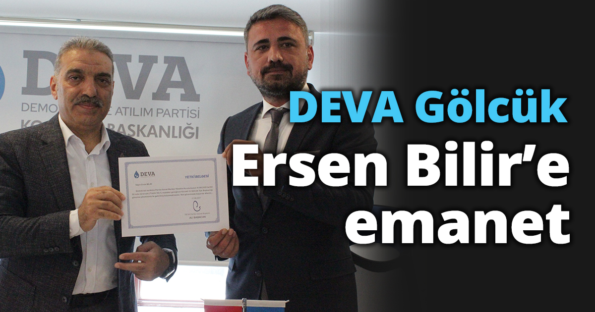 DEVA Gölcük Ersen Bilir’e emanet