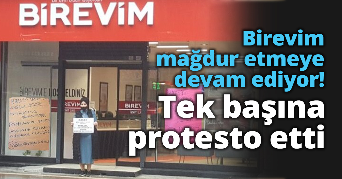 Birevim mağdur etmeye devam ediyor! Tek başına protesto etti