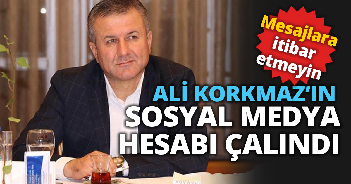 ALİ KORKMAZ’IN SOSYAL MEDYA HESABI ÇALINDI 