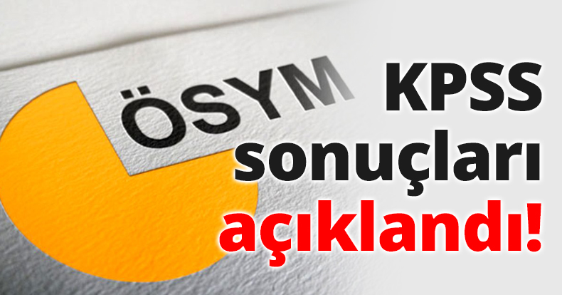KPSS sonuçları açıklandı!