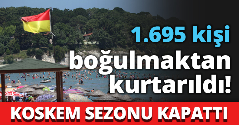 1.695 KİŞİ boğulmaktan kurtarıldı!