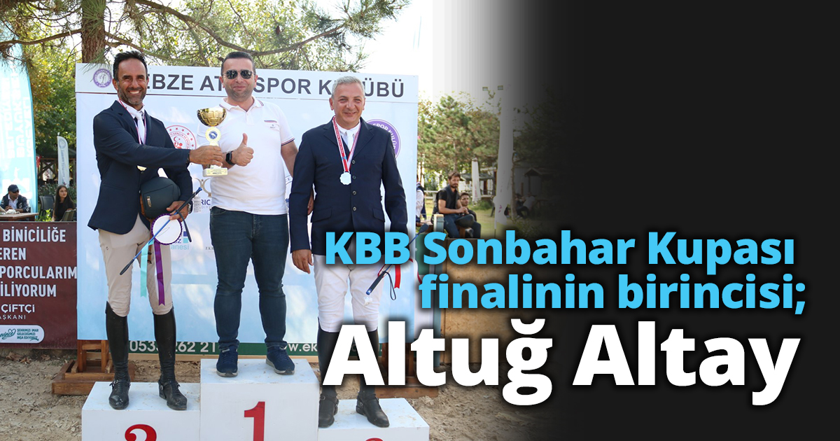KBB Sonbahar Kupası finalinin birincisi; Altuğ Altay