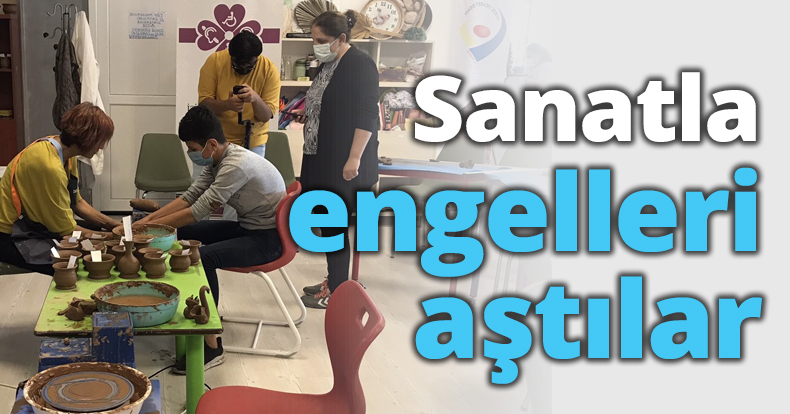 Sanatla engelleri aştılar