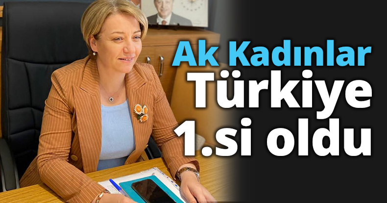 Ak Kadınlar Türkiye 1.si oldu
