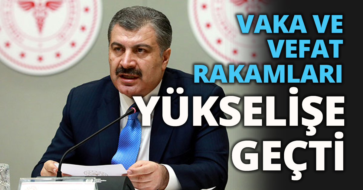 VAKA VE VEFAT RAKAMLARI YÜKSELİŞE GEÇTİ