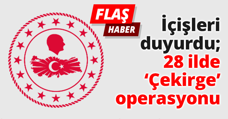 28 ilde Çekirge operasyonu