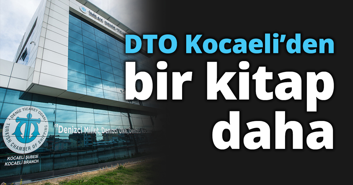 DTO Kocaeli’den  bir kitap daha 