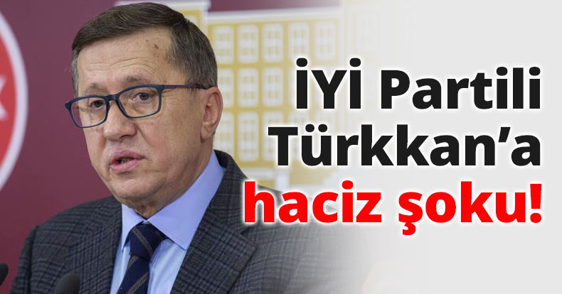 İYİ Partili Türkkan'a haciz şoku!