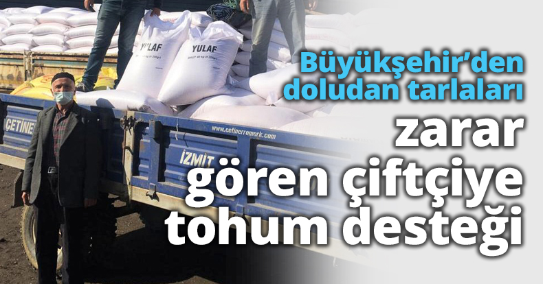 Büyükşehir’den doludan tarlaları zarar gören çiftçiye tohum desteği