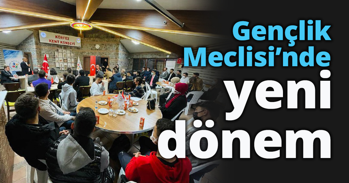 Gençlik Meclisi’nde yeni dönem