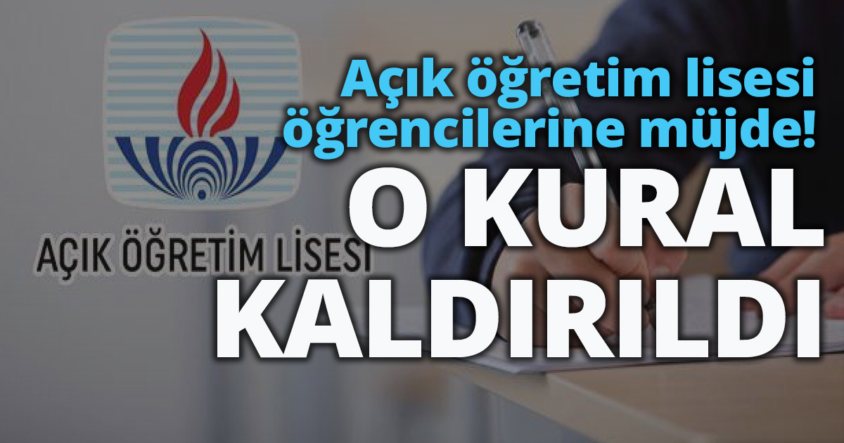 Açık öğretim lisesi öğrencilerine müjde!