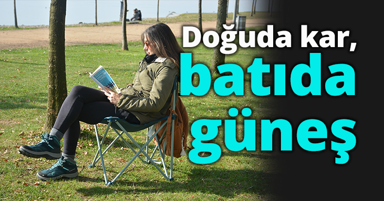 Doğuda kar, batıda güneş