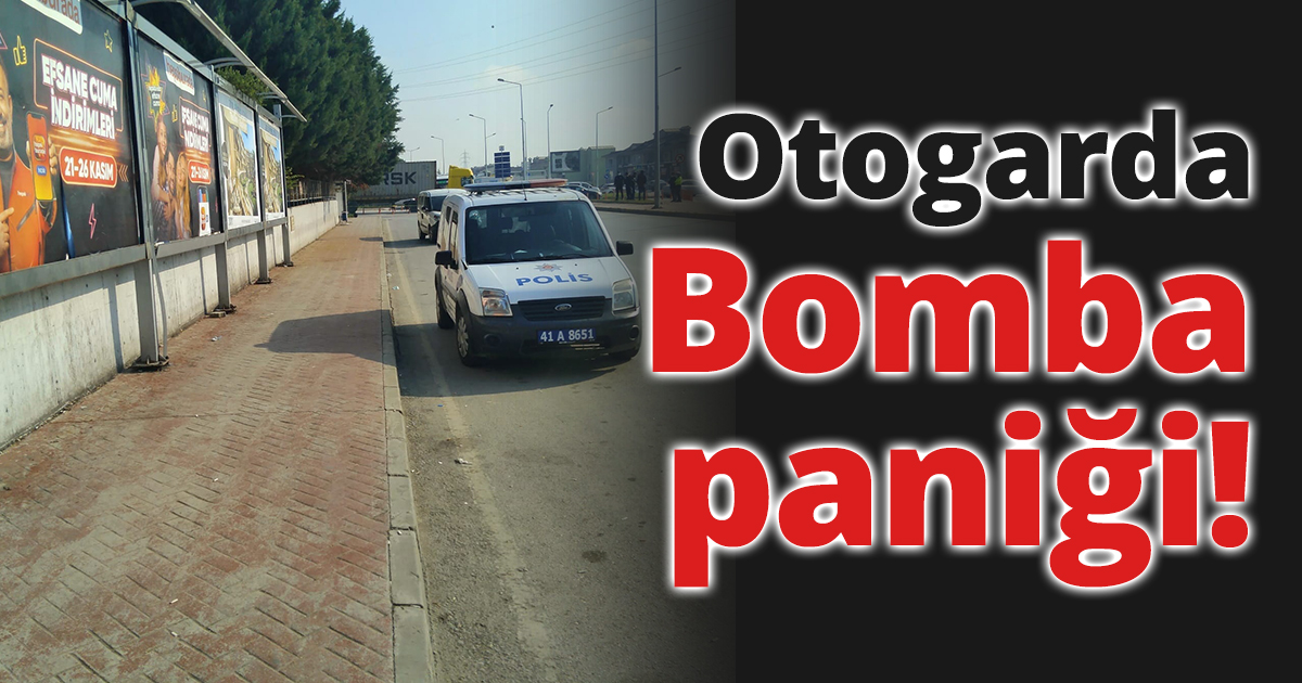 Otogarda bomba paniği!