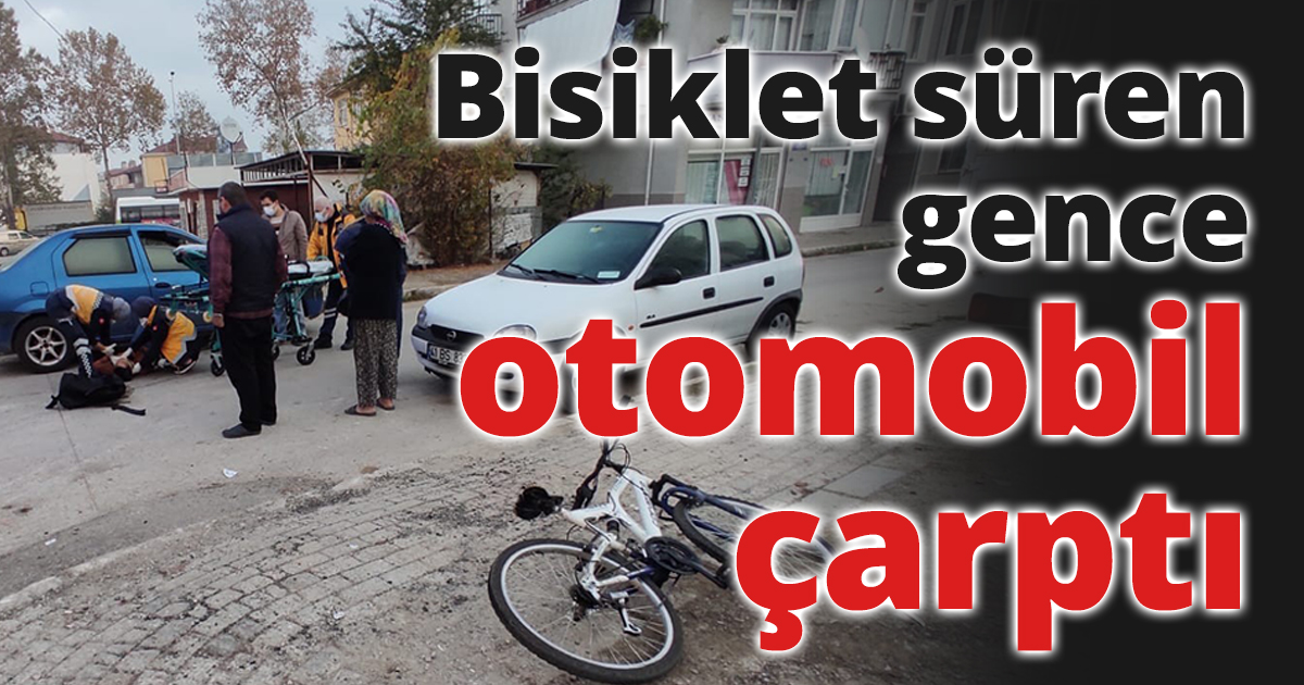 Bisiklet süren gence otomobil çarptı