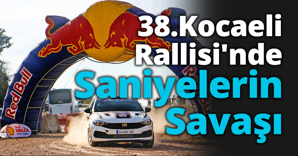 38.Kocaeli Rallisi'nde Saniyelerin Savaşı