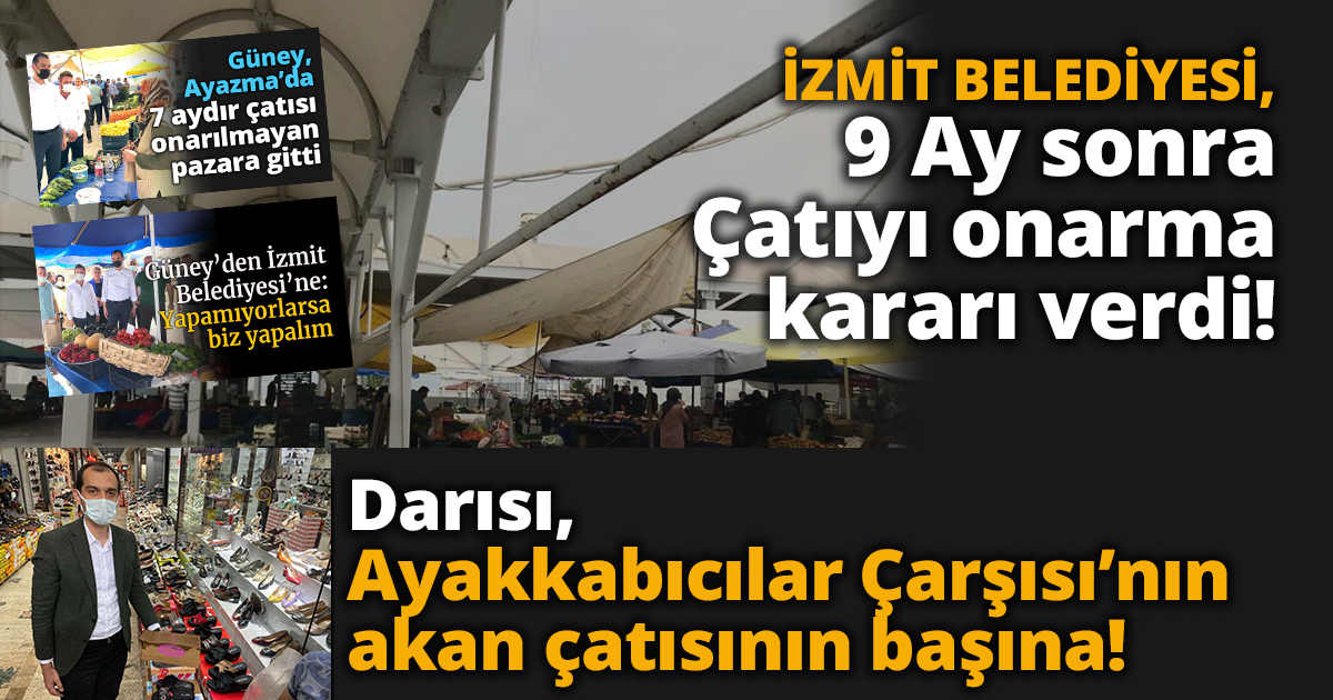 İZMİT BELEDİYESİ, 9 AY SONRA ÇATIYI ONARMA KARARI ALDI!