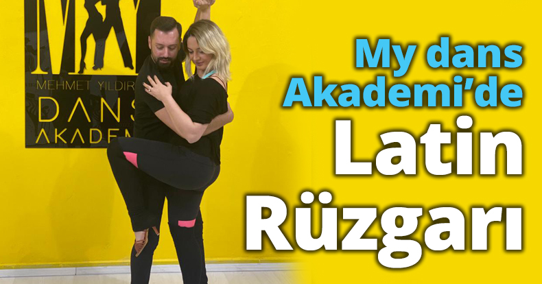 My dans Akademi’de Latin Rüzgarı