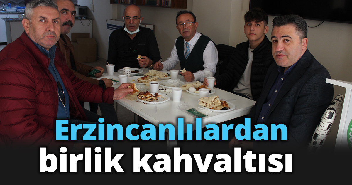 Erzincanlılardan birlik kahvaltısı
