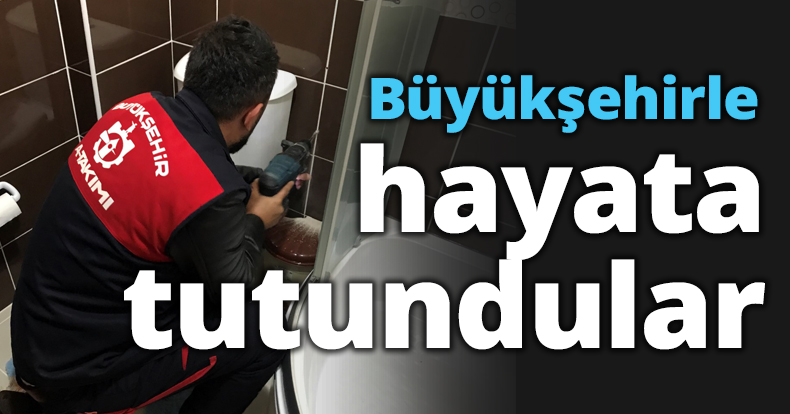 Büyükşehirle hayata tutundular