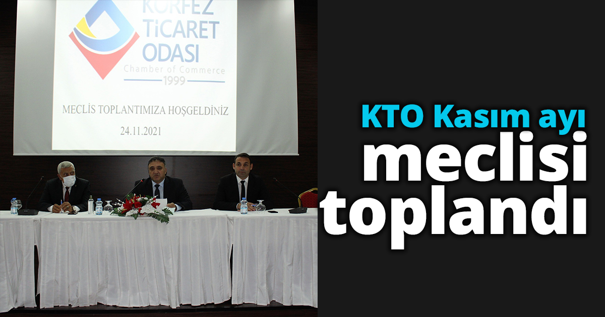 KTO kasım ayı meclisi toplandı